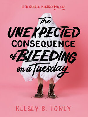 The Unexpected Consequence of Bleeding on a Tuesday - ebook